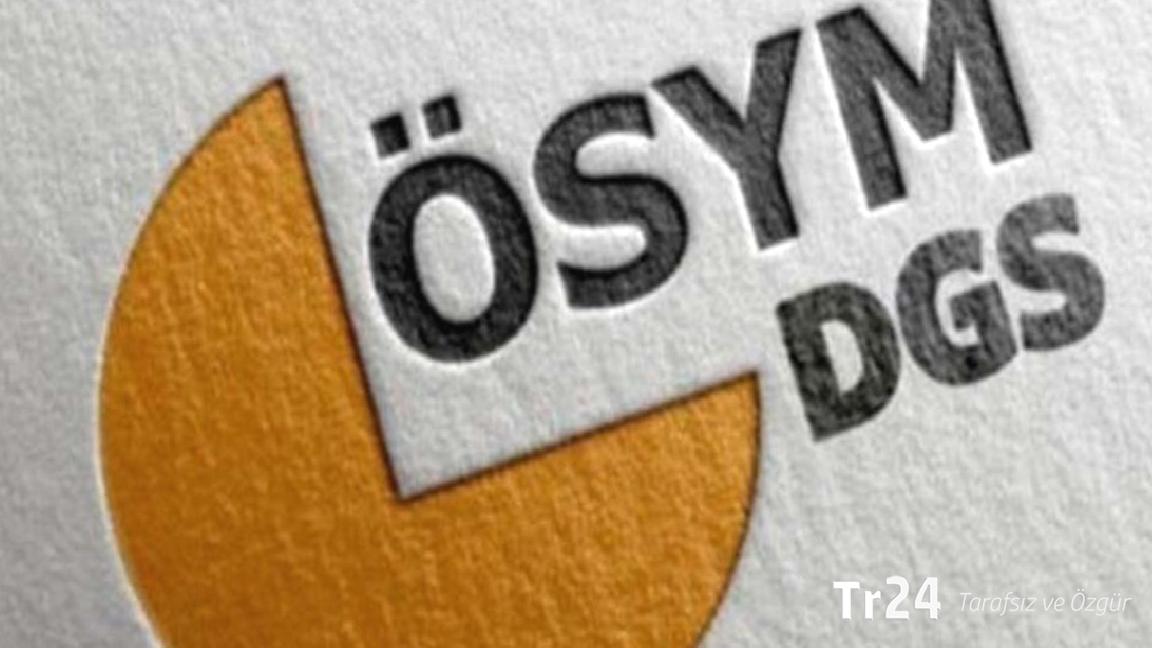 2025 DGS tercih işlemleri başladı