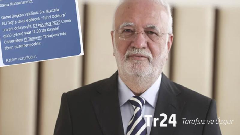 AKP Genel Başkanvekili Elitaş’ın fahri doktora töreni için AKP’den muhtarlara ‘katılım zorunlu’ mesajı!