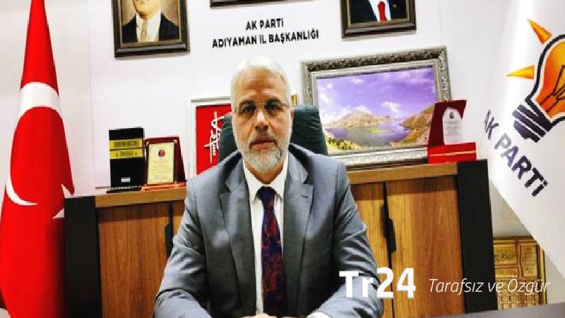 AKP Adıyaman İl Başkanı görevinden istifa etti