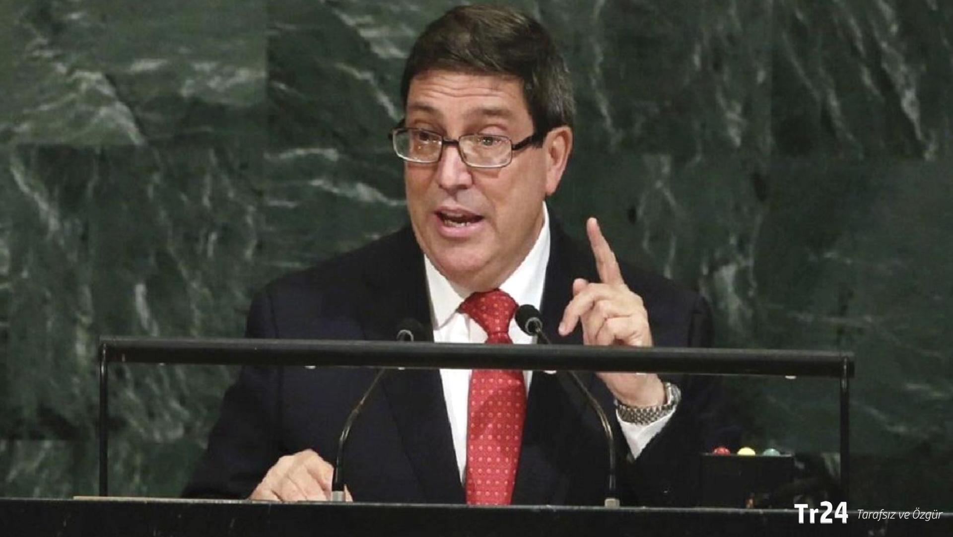 Küba Dışişleri Bakanı: ABD’nin politikası uluslararası barışa tehdit; acil durum ilan ediyoruz