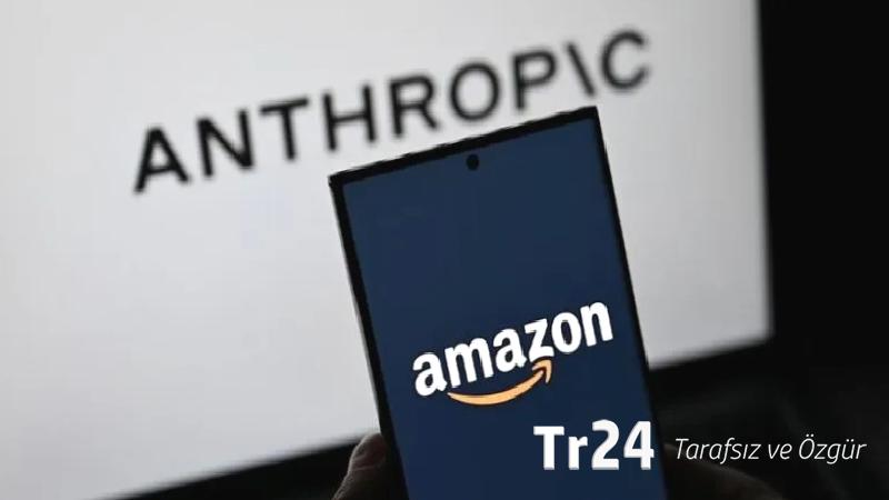 Amazon, yapay zeka şirketi Anthropic’le 25 milyar dolarlık anlaşma imzaladı