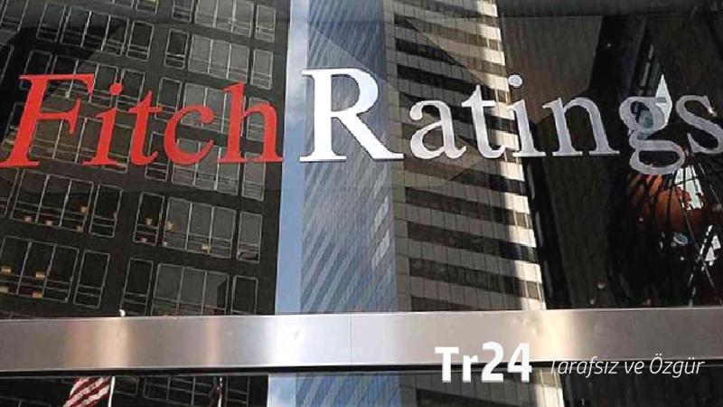 Fitch, Türkiye’nin kredi görünümünü pozitiften durağana çevirdi