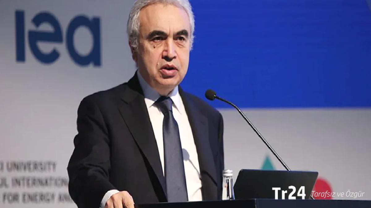 IEA Başkanı Birol: Ortadoğu’daki enerji arzının toparlanması iki yılı bulabilir